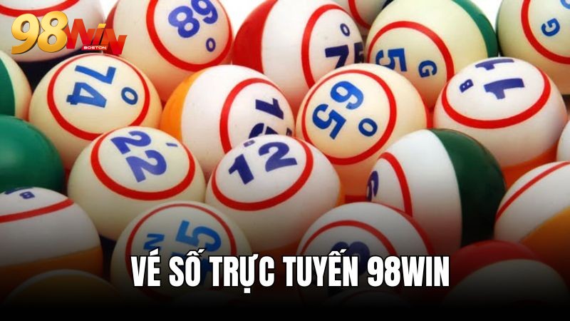 Vé số trực tuyến 98WIN sự lựa chọn lô thủ thời 4.0